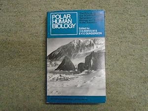 Polar Human Biology (The Proceedings of the SCAR/IUPS/IUBS Symposium)