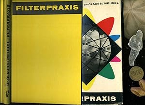 Filterpraxis. 122 Schwarz - Weiß Bilder. 15 Farbbilder.