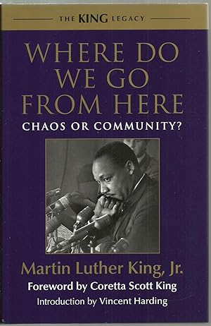 Seller image for Where Do We Go From Here, Chaos Or Community? for sale by Sabra Books