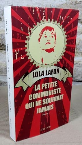 Bild des Verkufers fr La petite communiste qui ne souriait jamais. zum Verkauf von Latulu