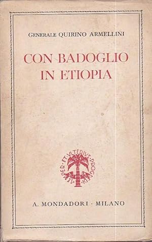 Imagen del vendedor de Con Badoglio in Etiopia a la venta por Gilibert Libreria Antiquaria (ILAB)