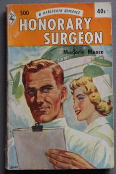 Seller image for Honorary Surgeon (UNSTEADY FLAME ). (#500 in the Vintage Harlequin Series) for sale by Comic World