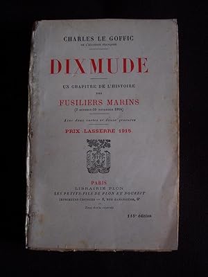 Dixmude - Un chapitre de l'histoire des fusiliers marins ( 7 Octobre - 10 Novembre 1914 )