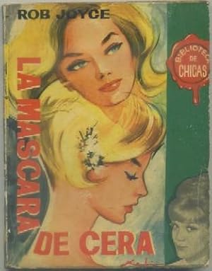 Imagen del vendedor de LA MASCARA DE CERA. BIBLIOTECA DE CHICAS N 319. EDIT. CID a la venta por Librera Raimundo