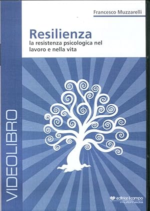 Image du vendeur pour Resilienza. La Resistenza Psicologia nel Lavoro e nella Vita. DVD mis en vente par Libro Co. Italia Srl