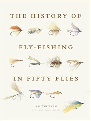 Seller image for The History of Fly-Fishing in Fifty Flies (Hardcover) for sale by Grand Eagle Retail