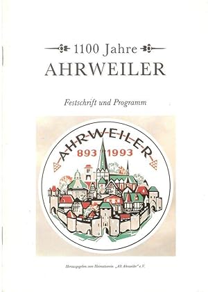 1100 Jahre Ahrweiler. 893 bis 1993. Festschrift und Programm.