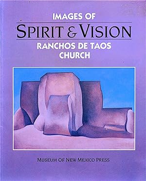 Imagen del vendedor de Spirit and Vision: Images of Ranchos De Taos Church a la venta por Casa Camino Real