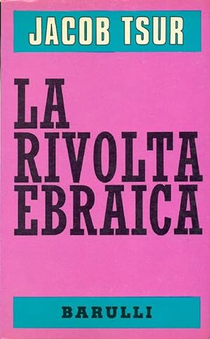 Bild des Verkufers fr La rivolta ebraica zum Verkauf von Studio Bibliografico Marini