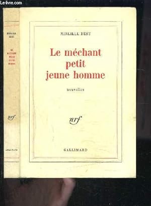 Bild des Verkufers fr LE MECHANT PETIT JEUNE HOMME- NOUVELLES zum Verkauf von Le-Livre
