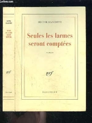 Image du vendeur pour SEULES LES LARMES SERONT COMPTEES mis en vente par Le-Livre
