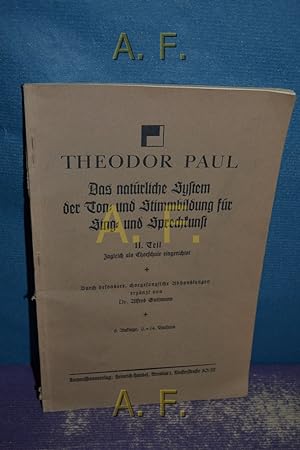 Seller image for Das natrliche System der Ton- und Stimmbildung fr Sing- und Sprechkunst, II. Teil. for sale by Antiquarische Fundgrube e.U.