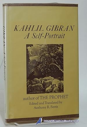 Kahlil Gibran: A Self-Portrait