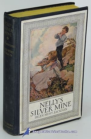 Nelly's Silver Mine: A Story of Colorado Life