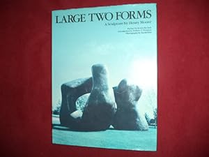 Bild des Verkufers fr Large Two Forms. A Sculpture by Henry Moore. zum Verkauf von BookMine