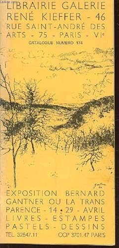 Seller image for LIBRAIRIE RENE KIEFFER - CATALOGUE N174 / Exposition Bernard Gantner ou la trans Parence - 14-29 avril - Livres - Estampes - Pastels - Dessins. for sale by Le-Livre