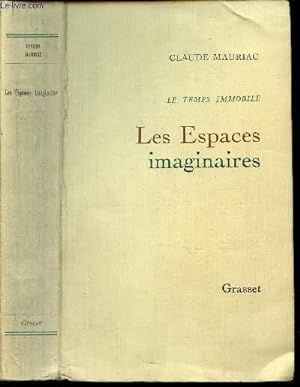 Immagine del venditore per LES ESPACES IMAGINAIRES / TOME II - "LE TEMPS IMMOBILE". venduto da Le-Livre