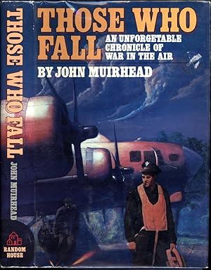 Seller image for Those Who Fall / An Unforgetable Chronicle of War in the Air (Unforgettable) for sale by Cat's Curiosities