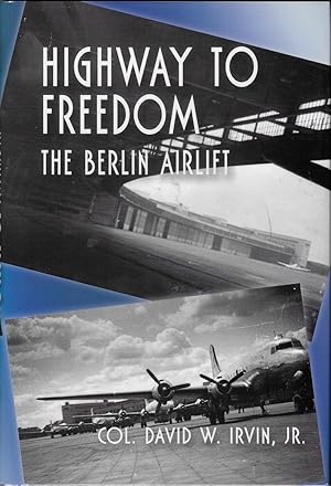 Highway to Freedom: The Berlin Airlift