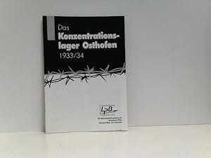 Bild des Verkufers fr Das Konzentrationslager Osthofen 1933/34. zum Verkauf von ABC Versand e.K.