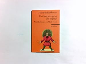 Bild des Verkufers fr Der Struwwelpeter. Engl. Nachdichtung von Mark Twain / Reclams Universal-Bibliothek ; Nr. 8983 zum Verkauf von Antiquariat Buchhandel Daniel Viertel