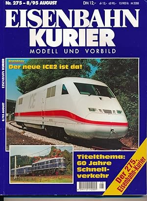 Bild des Verkufers fr Eisenbahn-Kurier. Modell und Vorbild. hier: Heft Nr. 275 / 8/95 (August 1995). zum Verkauf von Versandantiquariat  Rainer Wlfel