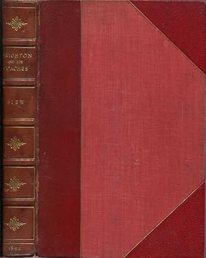 Imagen del vendedor de Brighton and its coaches., A history of the London and Brighton road with some account of the provincial coaches that have run from Brighton. a la venta por Pennymead Books PBFA