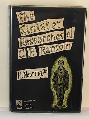 Imagen del vendedor de The Sinister Researches of C. P. Ransom a la venta por WellRead Books A.B.A.A.