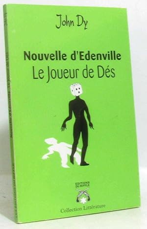Seller image for Nouvelle d'Edenville : le Joueur de des for sale by crealivres