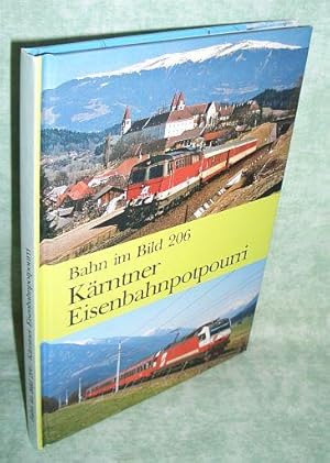 Kärntner Eisenbahnpotpourri. Dieser Band behandelt die Strecken Staatsgrenze nächst Bleiburg-Klag...