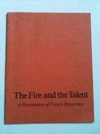 Bild des Verkufers fr The Fire and the Talent. A Presentation of French Terracottas zum Verkauf von WellRead Books A.B.A.A.