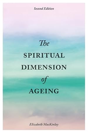 Immagine del venditore per The Spiritual Dimension of Ageing, Second Edition (Paperback) venduto da AussieBookSeller