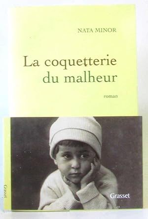 Seller image for La coquetterie du malheur for sale by crealivres