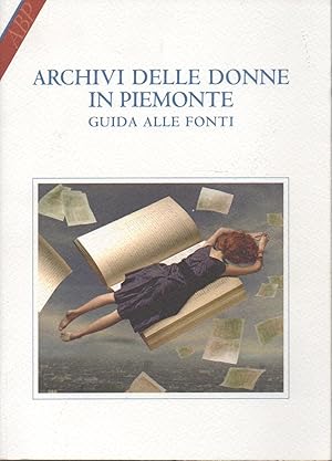 Archivi delle donne in Piemonte. Guida alle fonti