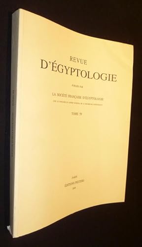 Bild des Verkufers fr Revue d'gyptologie, Tome 59 zum Verkauf von Abraxas-libris