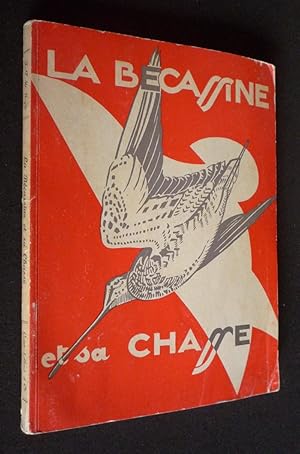 Bild des Verk�ufers f�r La B�cassine et sa chasse zum Verkauf von Abraxas-libris