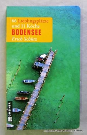 Bild des Verkufers fr 66 Lieblingspltze und 11 Kche Bodensee. 2., berarbeitete Auflage. Mekirch, Gmeiner, 2011. Mit zahlreichen farbigen Abbildungen. 190 S. Or.-Kart.; Rcken mit minimalen Gebrauchsspuren. (ISBN 9783839211663). zum Verkauf von Jrgen Patzer