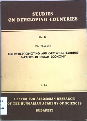 Seller image for Growth-promoting and growth-retarding Factors in Indian Economy; Studies on developing countries No. 44; for sale by books4less (Versandantiquariat Petra Gros GmbH & Co. KG)