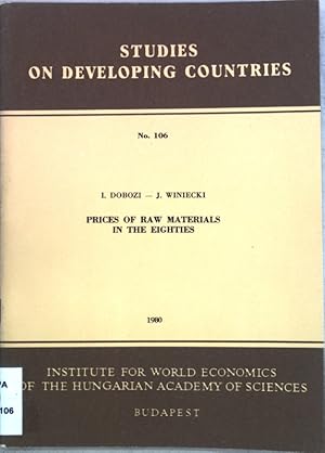 Bild des Verkufers fr Prices of Raw Materials in the Eighties; Studies on developing countries No. 106; zum Verkauf von books4less (Versandantiquariat Petra Gros GmbH & Co. KG)