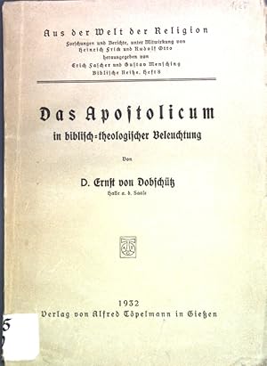 Bild des Verkufers fr Das Apostolicum in biblisch-theologischer Beleuchtung; Aus der Welt der Religion, Heft 8; zum Verkauf von books4less (Versandantiquariat Petra Gros GmbH & Co. KG)