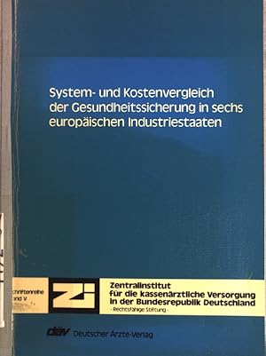 Imagen del vendedor de System- und Kostenvergleich der Gesundheitssicherung in sechs europischen Industriestaaten; a la venta por books4less (Versandantiquariat Petra Gros GmbH & Co. KG)