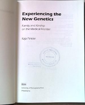 Bild des Verkufers fr Experiencing the New Genetics: Family, Kinship, and the Medical Frontier: Family and Kinship on the Medical Frontier. zum Verkauf von books4less (Versandantiquariat Petra Gros GmbH & Co. KG)