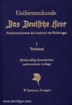 Seller image for Uniformkunde. Das Deutsche Heer. Band 1: Textband for sale by Berliner Zinnfiguren