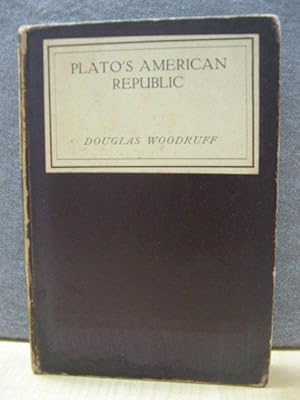 Bild des Verkufers fr Plato's American Republic (To-Day and To-Morrow) zum Verkauf von PsychoBabel & Skoob Books