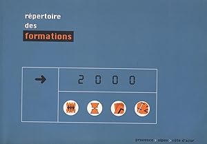 Répertoire des formations PACA - 2000 (Provence, Alpes, Côte d'Azur)