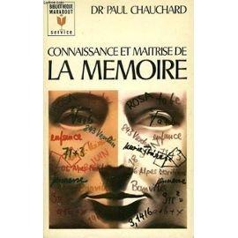 Connaissance et maîtrise de la mémoire. Chauchard P. .