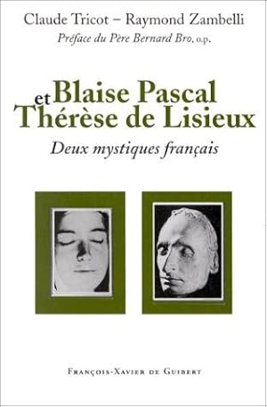 Blaise Pascal, Thérèse de Lisieux, deux mystiques français