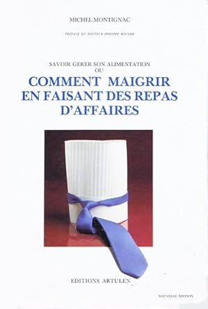 Comment maigrir en faisant des repas d'affaires