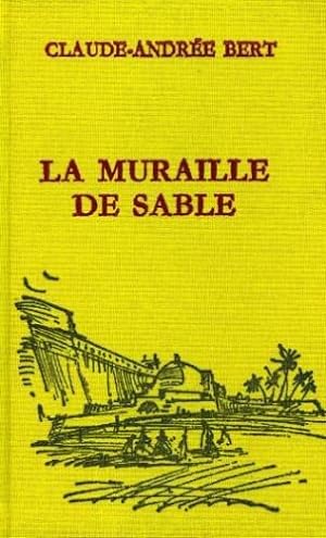 Seller image for La Muraille de sable for sale by Livreavous