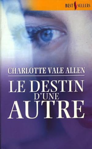 Le destin d'une autre